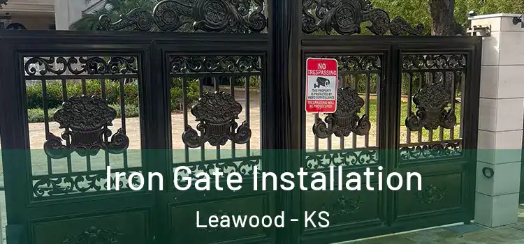 Iron Gate Installation Leawood - KS
