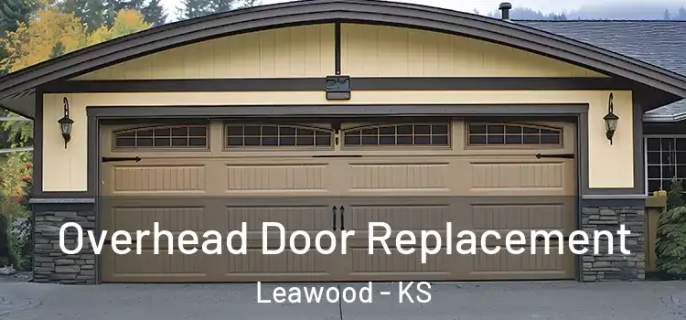  Overhead Door Replacement Leawood - KS