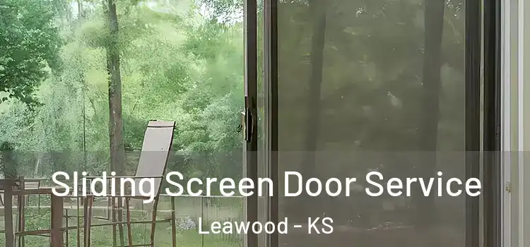 Sliding Screen Door Service Leawood - KS